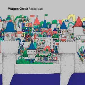 Wagon Christ - Recepticon