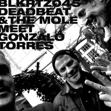 Deadbeat and The Mole - Meet Gonzalo Torres