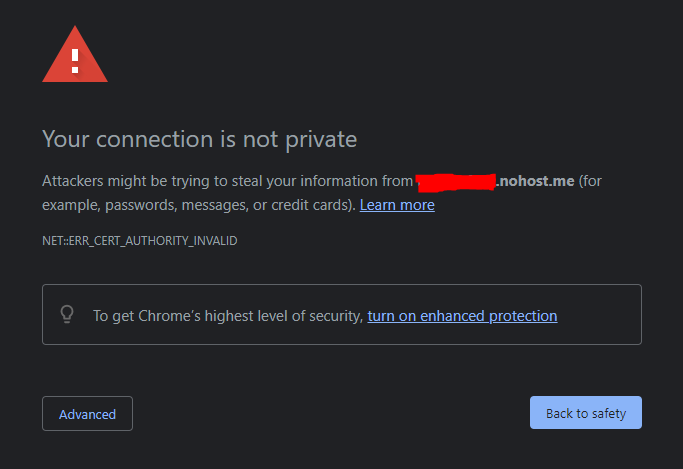 No worries, just click ‘Advanced’ and ‘proceed’.
